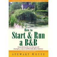 How To Start And Run a B&B 3rd Edition