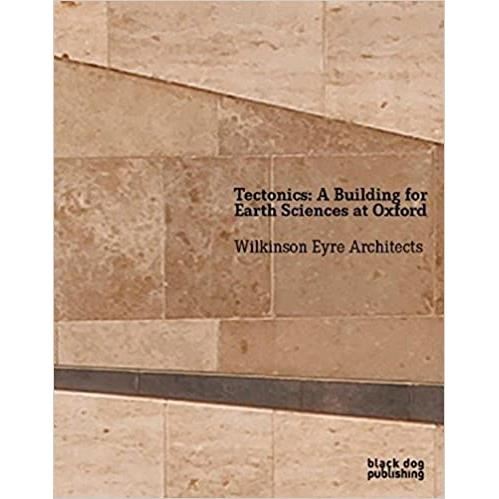 Tectonics: A Building for Earth Sciences at Oxford
