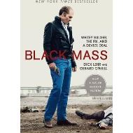 Black Mass: Whitey Bulger, the FBI, and a Devil's Deal
