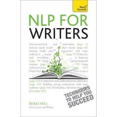 Nlp for writers : techniques to help you succeed