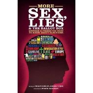 More Sex, Lies and the Ballot Box