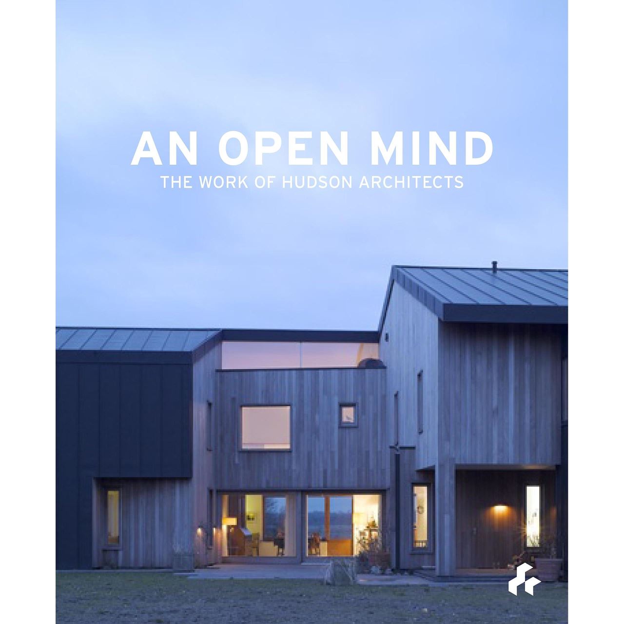 An open mind: the work of hudson architects