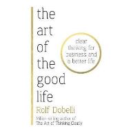 The Art of the Good Life 