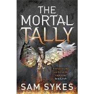 The Mortal Tally : Bring Down Heaven Book 2