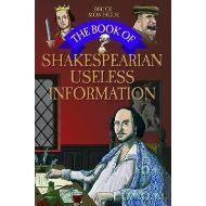 The Book of Shakespearian Useless Information