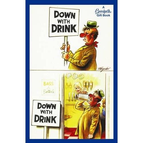 Down with drink