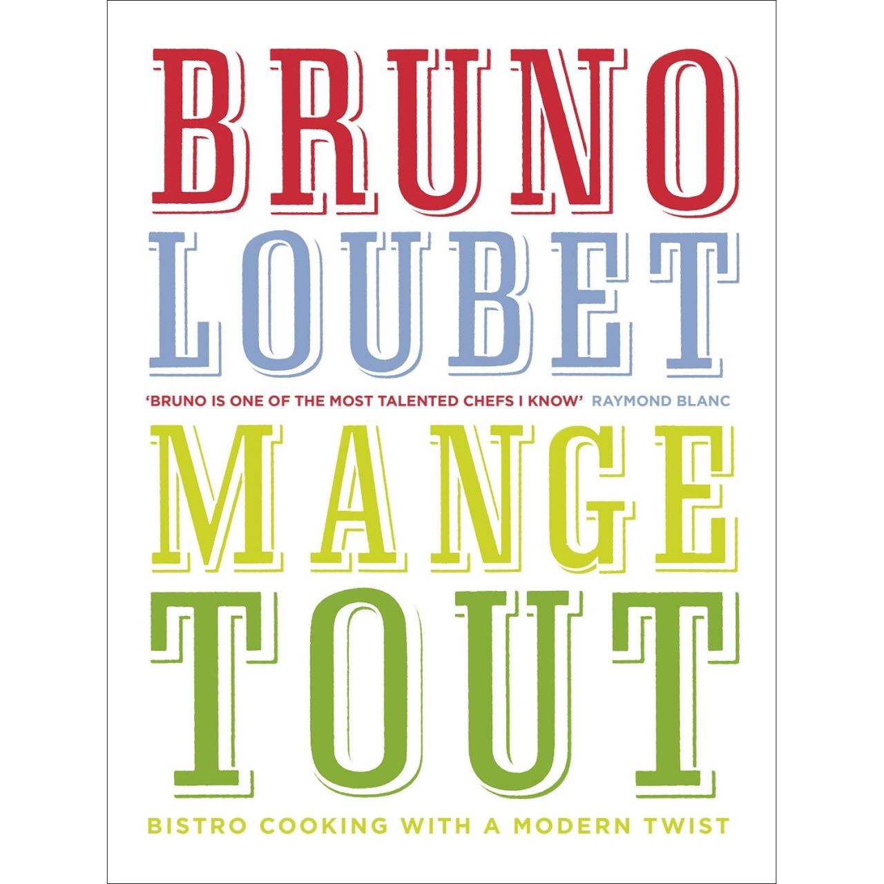 Mange tout: bistro cooking with a modern twist