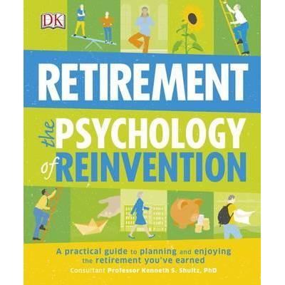 Retirement The Psychology of Reinvention, Dk