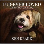 Fur-Ever Loved: A Letter to My Dog 