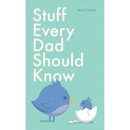 Stuff every dad should know
