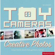 Toy Cameras, Creative Photos