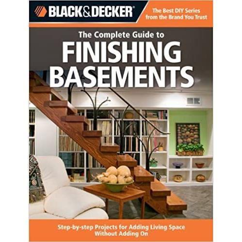 The complete guide to finishing basements