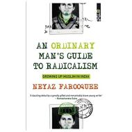 An Ordinary Man's Guide to Radicalism