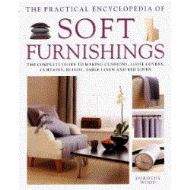 The Practical Encyclopedia of Soft Furnishings, Dorothy Wood