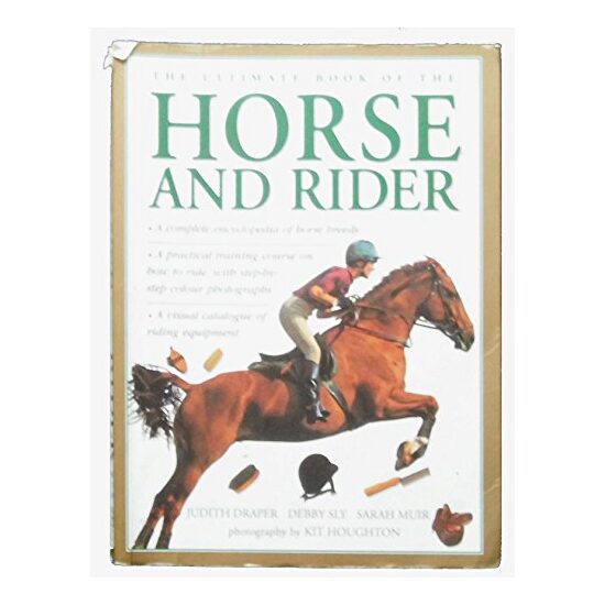 The Ultimate Book of the Horse and Rider