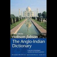 The Concise Hobson-Jobson Anglo-Indian Dictionary