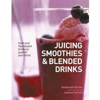Juicing, Smoothies and Blended Drinks