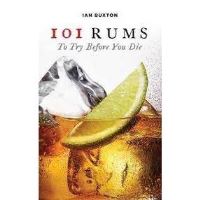 101 Rums to Try Before You Die