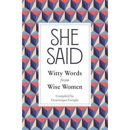 She Said : Witty Words from Wise Women - Imagine 1