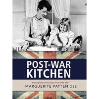 Marguerite Patten's Post-war Kitchen