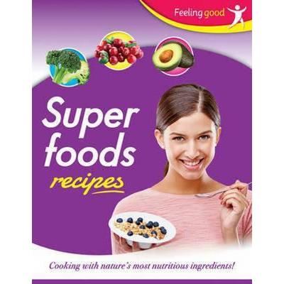 Feeling Good: Super Foods Recipes - Imagine 1