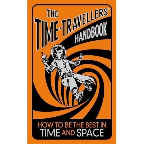 The Time Travellers' Handbook