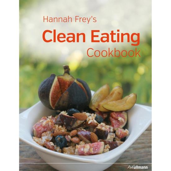 Hannah Frey’s Clean Eating Cookbook - Imagine 1