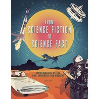 From Science Fiction to Science Fact
