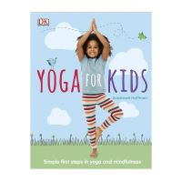 Yoga for Kids: Simple first steps in yoga and mindfulness