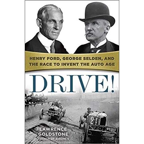 Drive!: Henry Ford, George Selden - Imagine 1
