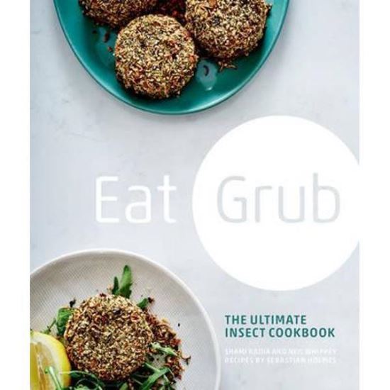 Eat Grub: The Ultimate Insect Cookbook - Imagine 1