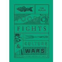 Food Fights and Culture Wars