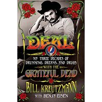Deal: My Three Decades of Drumming, Dreams, and Drugs 
