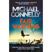 Fair Warning, Michael Connelly