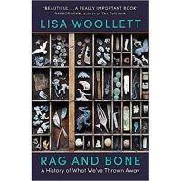 Rag and bone: a history of what we've thrown away