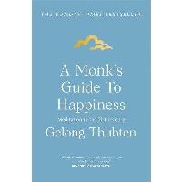  A Monk's Guide to Happiness