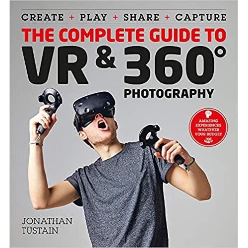 Complete Guide to VR & 360 Degree photography