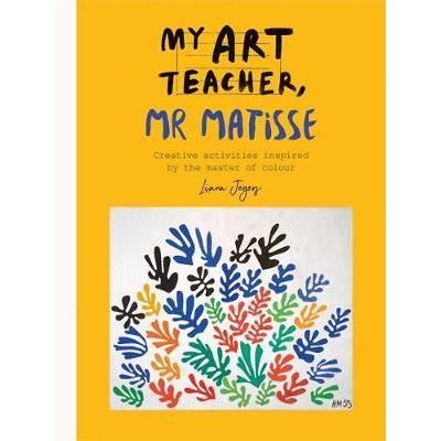 My Art Teacher, Mr Matisse
