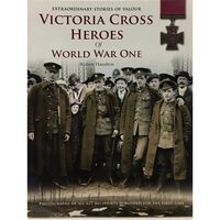 Victoria Cross Heroes of World War One