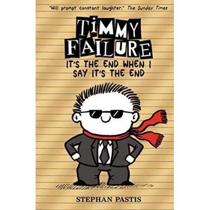 Timmy Failure: It's the End When I say It's the End
