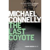 The Last Coyote, Michael Connelly