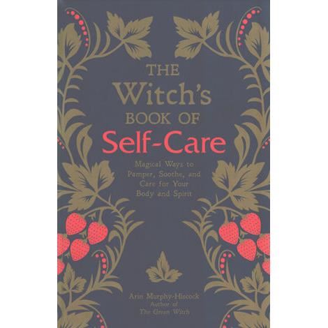 The Witch's Book of Self Care, ARIN MURPHY-HISCOCK