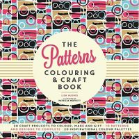 The Patterns Colouring & Craft Book