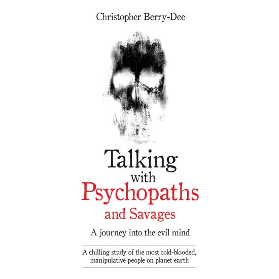 Talking with Psychopaths and Savages, Christopher Berry-Dee - Imagine 1