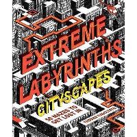 Extreme Labyrinths - Cityscapes