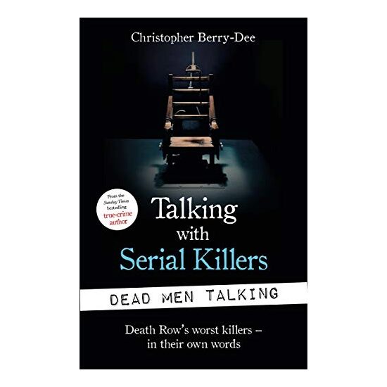 Talking with Serial Killers: Dead Men Talking