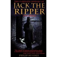 The Complete History of Jack the Ripper