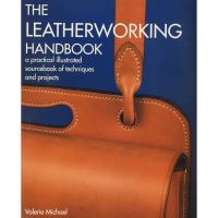 The Leatherworking Handbook