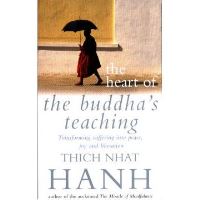 The Heart of Buddha's Teaching, Thich Nhat Hahn