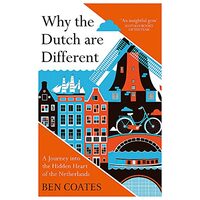 Why the Dutch are Different